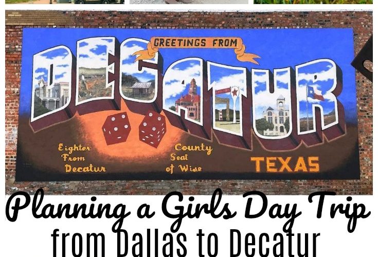 Planning a girls day trip from dallas to decatur